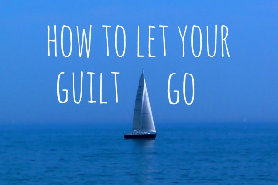 Forgive Yourself: Three Tips to Stop Feeling Guilty